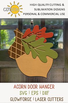 an advertisement for acorn door hanger with the words acorn, eps i dxf and glowforce laser cutters