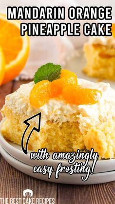 there is a piece of cake with oranges on it and the words mandarin orange pineapple cake