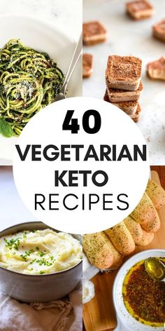 the words 40 vegetarian keto recipes are overlaid by images of food and vegetables