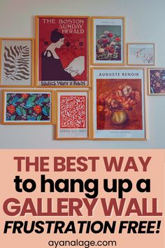 the best way to hang up a gallery wall is with this free printable poster