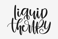 the words liquid therapy written in cursive writing on a white background with black ink