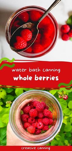 raspberries in a jar with the words water bath canning whole berries