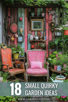 small quirky garden ideas with pink chairs and potted plants in front of an old shed