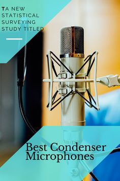 a microphone with the words best condenseer microphones in front of an image