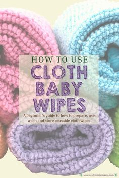 Pinterest Pin with caption how to use cloth baby wipes. A beginner's guide tp how to prepare, use, wash and store reusable cloth wipes for your baby. By www.EcofeministMama.com. No Sew Top, Wipes Diy, Reusable Baby Wipes, Reusable Wipes, Diy Napkins, Baby Washcloth, Baby Sewing Projects