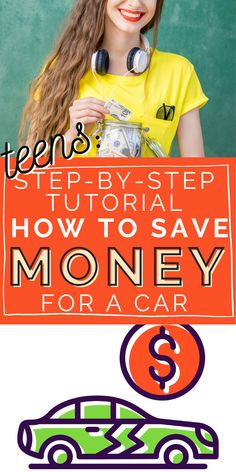 a girl with headphones on and the words how to save money for a car