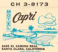 an advertisement for the hotel capri in santa clara, california