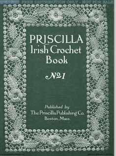 an old book with lace on it and the words, pirscilla irish crochet book v91