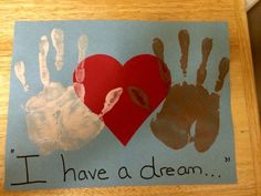 i have a dream handprint on a piece of paper with two hands and a heart