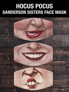 three faces with different facial expressions and the words hocus pocuss sanders sisters face mask