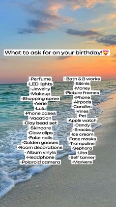 an image of a beach with the words what to ask for your birthday on it