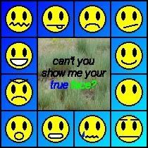 the words can't you show me your true love? are surrounded by smiley faces