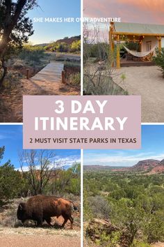 three pictures with the words, 3 day itinerary must visit state parks in texas