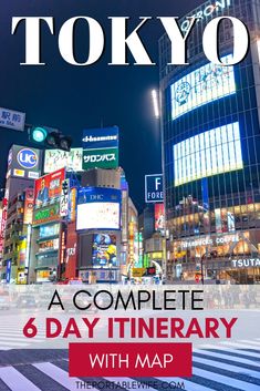 tokyo a complete 6 - day itinerary with map and audio guide for travelers