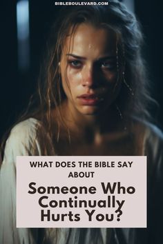 What Does the Bible Say About Someone Who Continually Hurts You? King James Bible Verses, Bible Facts, Prayer Verses, King James Bible, Christian Bible Verses, Seeking God