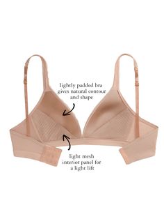 Deep-plunge Lightly lined Wire-free Hand wash, line dry This style is part of a seasonal collection and will not be restocked. Shell: 88% Polyamide, 12% Elastane; Lining: 100% Cotton Get cozy with "Erika" [Y001]. This lightly lined petite bra gives a bit of form and cleavage without the underwire or padding. The ultra soft microfiber cup and band makes this bra our most comfortable bra yet. The mesh detail and deep-plunge neckline make this bra attractive enough to show off, while giving you a s Feminine Full Cup Beige Bra, Petite Lingerie, Beige Seamless Low-cut Bra, Beige Seamless Underwire Bra, Beige Underwire Seamless Bra, Bra Alternatives, Compressive Underwire Bra, Petite Body Types, Small Bra