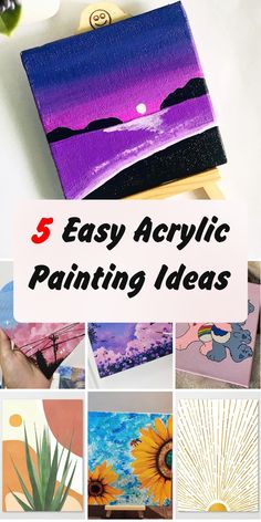 the top five easy acrylic painting ideas for beginners to use in their art projects