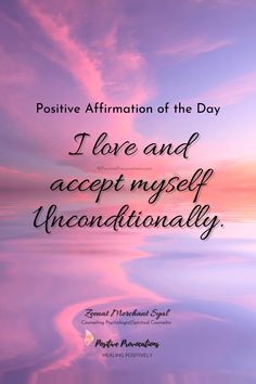 a quote on positive affirmation with the words i love and accept my self unconventionally