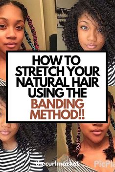 Hair Banding Natural Hair, 3 Step Method Natural Hair, Ways To Stretch Natural Hair, Stretching Hair Natural, Hair Stretching Natural Hair, Banding Method Natural Hair, Banding Natural Hair, How To Stretch Natural Hair, Stretching Natural Hair