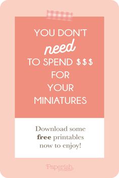 a pink background with the words you don't need to spend $ 5 for your miniatures