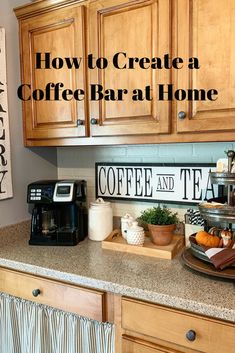 a coffee bar at home with the words how to create a coffee bar at home