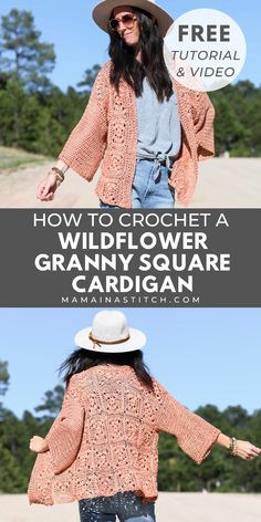 a woman wearing a hat and sweater with the words how to crochet a wildflower granny square