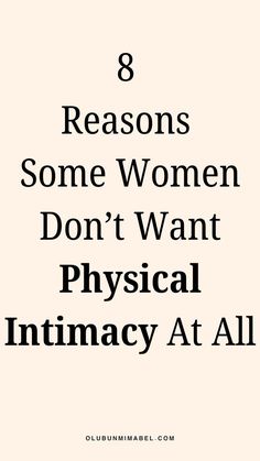 8 Reasons Some Women Don’t Want Physical Intimacy at All Physical Intimacy, Successful Marriage, Marriage Tips, Happy Marriage, Married Life, Marriage Advice, Fun Facts, Physics, Romance