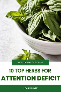 green herbs in a white bowl with the words 10 top herbs for attention deficit