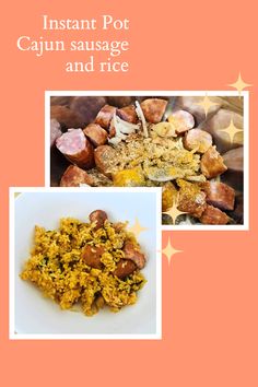 the cover of instant pot cajun sausage and rice is shown in two different pictures