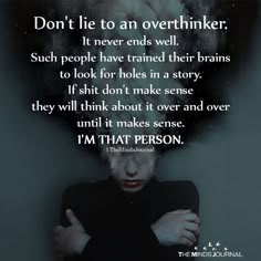 Don't Lie To An Overthinker Dont Lie Quotes, Lie To Me Quotes, Overthinker Quotes, Lie Quotes, Lies Quotes, Feeling Unwanted, Lost Quotes, Quotes Dream, Hard Quotes