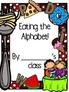 a sign that says eating the alphabet by class