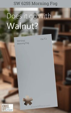 SW Morning Fog chip next to walnut wood furniture Sw Morning Fog, Sherwin Williams Morning Fog, Morning Fog Sherwin Williams, Fog Sherwin Williams, Fog Paint Color, Walnut Kitchen Cabinets, Walnut Kitchen, Design Your Bedroom, Morning Fog