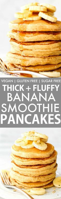 pancakes stacked on top of each other with the words thick and fluffy banana smoothie pancakes