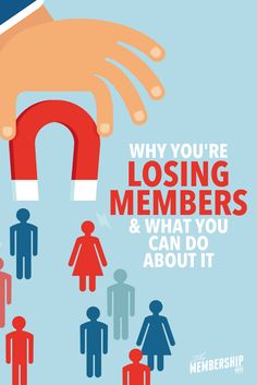 a poster with the words, why you're losing members and what you can do about it