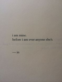 an open book with the words i am mine before i am ever anyone else's in