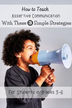 a young boy holding a megaphone with the words how to teach assistive communication with these simple strategy for students in groups 3 - 5 - 6