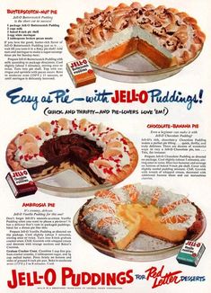 an advertisement for jello puddings from the 1950's, featuring two pies