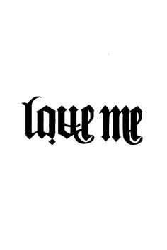 the word love me written in black ink