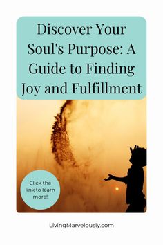 a person pointing at the sky with text overlay that reads discovering your soul's purpose a guide to finding joy and fulfillment