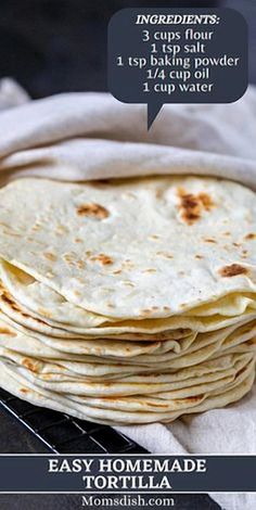 homemade tortilla recipe with instructions on how to make them in 3 easy steps