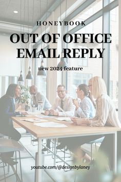 a group of people sitting around a table with the words,'out of office email rep