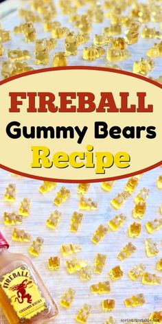 a bottle of fireball gummy bears recipe