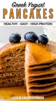 a stack of pancakes with blueberries on top and the words, greek yogurt pancakes healthy - easy high protein