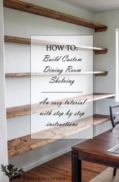 a dining room table and chairs with the words how to build custom dining room shelving