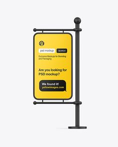 a yellow and black sign with the words are you looking for psd mockup?