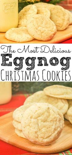 the most delicious eggnog christmas cookies