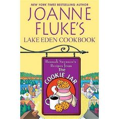 the book cover for lake eden cookbook by joanne flukes, with an image of