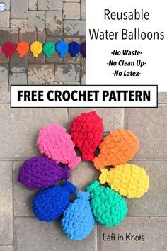 free crochet pattern for reusable water balloons