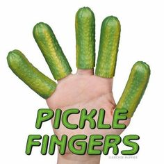 pickle fingers with the words pickle fingers in green letters on top of them