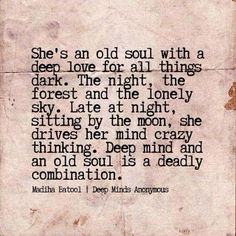 an old paper with the words, she's and old soul with a deep love for all things dark